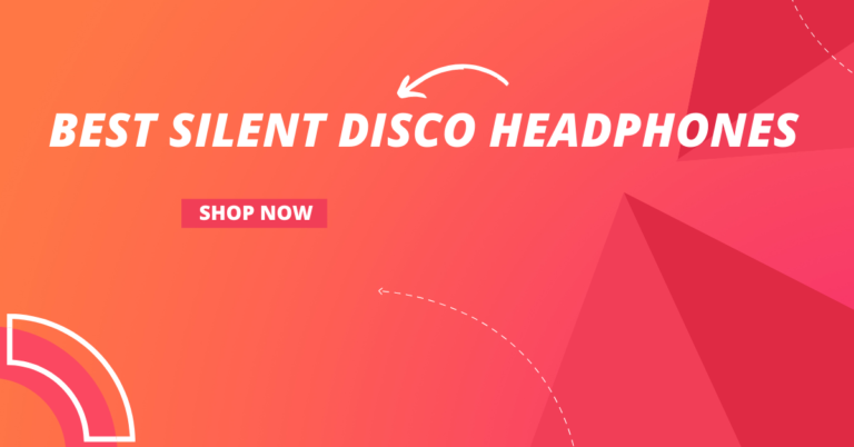 Best Silent Disco Headphones