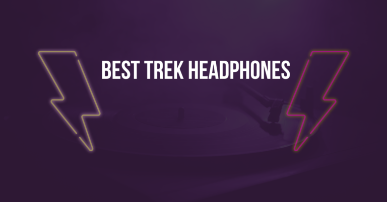 Best Trek Headphones